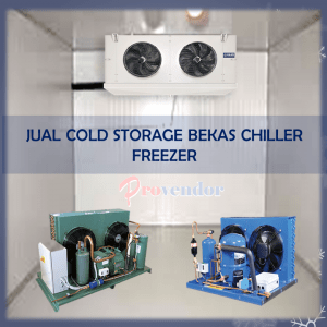 Jual Cold Storage Bekas  Chiller dan Freezer